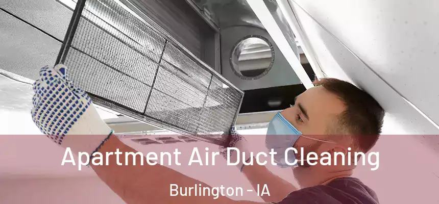  Apartment Air Duct Cleaning Burlington - IA